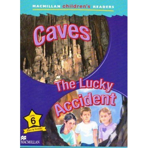 Macmillan Children's Readers Level 6 - Caves - The Lucky Accident купить