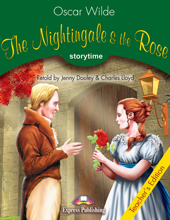 Storytime Stage 3 - The Nightingale & the Rose Teacher's Edition купить
