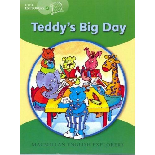 Macmillan English Explorers Little Explorers A Teddy's Big Day купить