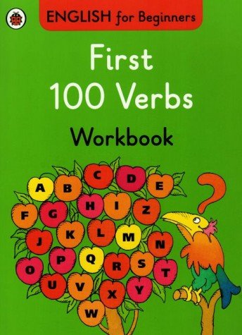 Ladybird English for Beginners: First 100 Verbs Workbook купить
