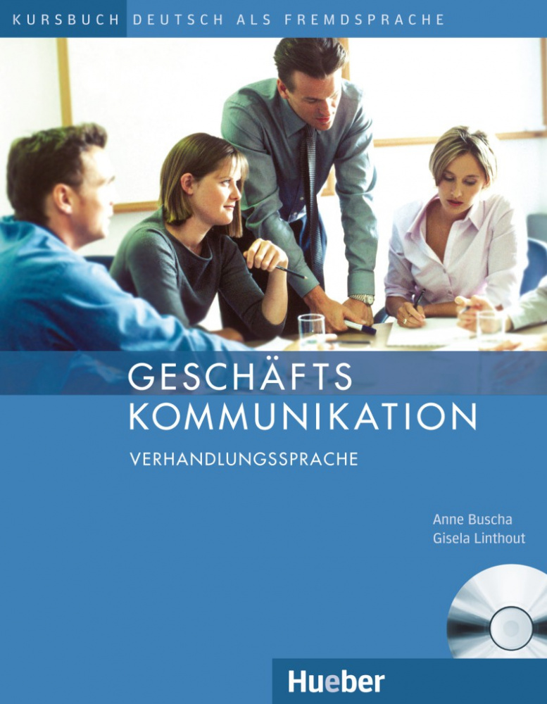 Geschaftskommunikation - Besser Verhandlungssprache - Kursbuch mit Audio-CD купить