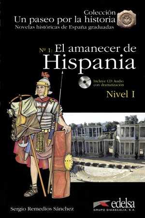 Un paseo por la historia - Nivel 1 - El amanecer de Hispania + CD купить