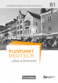 Pluspunkt Deutsch - Leben in Österreich B1 Handreichungen für den Unterricht купить