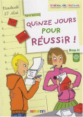 Atelier de lecture Niveau A1: Quinze jours pour reussir Livre +CD купить