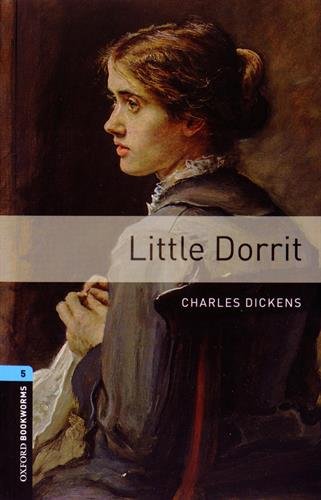 Oxford Bookworms Library Stage 5 (Upper-Intermediate) Little Dorrit купить