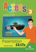 Access 3 Presentation Skills - Teacher's Book купить