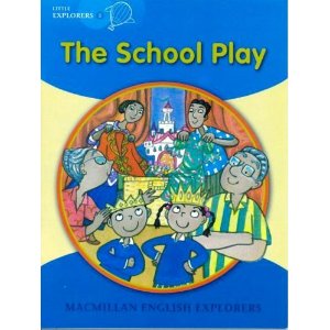 Macmillan English Explorers Little Explorers B: The School Play (Big Book) купить
