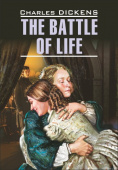 Диккенс Ч. The Battle of Life / Битва жизни купить