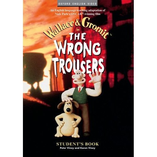 Wallace and Gromit: The Wrong Trousers (Student's Book) купить