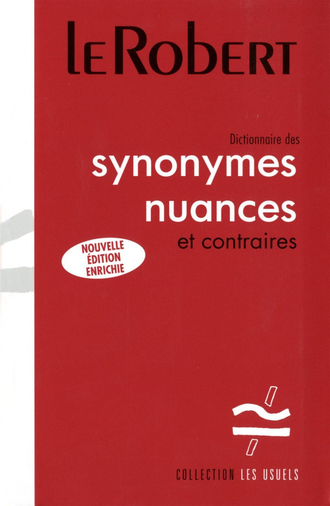 Dictionnaire des synonymes, nuances et contraires купить