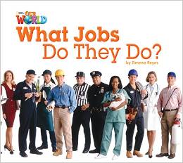 Our World Readers Level 2: What Jobs Do They Do купить