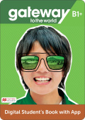 Gateway to the World B1+ DIGITAL Student's Book with App купить