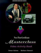 New First Certificate Masterclass Video Activity Book купить