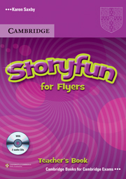 Storyfun for Starters, Movers, Flyers - Flyers Teacher's Book with Audio CDs (2) купить