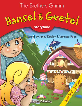 Storytime Stage 2 - Hansel & Gretel Teacher's Edition купить