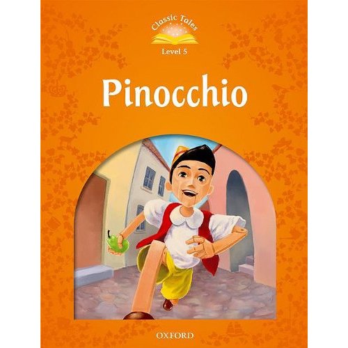 Classic Tales Second Edition: Level 5:  Pinocchio купить