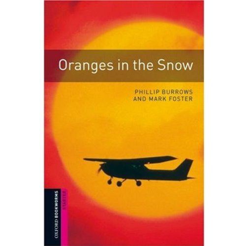 Oxford Bookworms Library Starter Oranges in the Snow купить