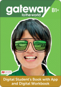 Gateway to the World B1+ DIGITAL Student's Book with App and Digital Workbook купить