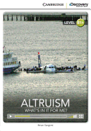 Cambridge Discovery Education Interactive Readers (B1+) ntermediate Altruism: What's in it for Me? ( купить