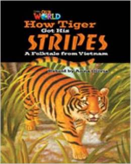 Our World Readers Level 5: How Tiger Got His Stripes купить