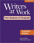 Writers at Work: From Sentence to Paragraph Teacher's Manual купить