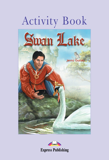 Graded Readers Level 1  Swan Lake Activity Book купить