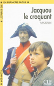 Lectures CLE en français facile Niveau 1 (600 Mots): Jacquou le Croquant - Livre купить