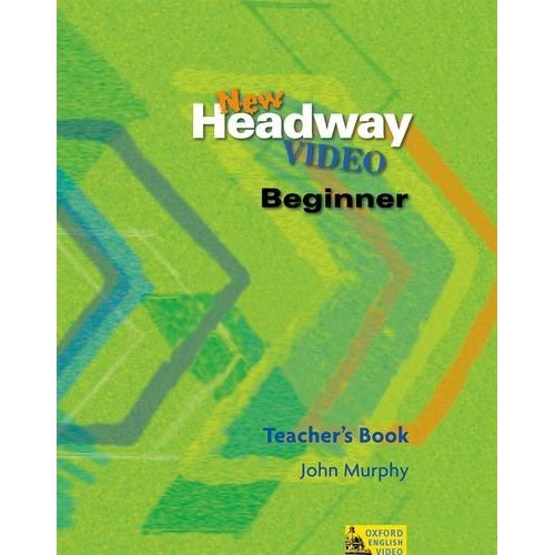 New Headway Video Beginner Teacher's Book купить