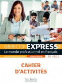 Objectif Express (Nouvelle edition) 2 Cahier d'activites купить