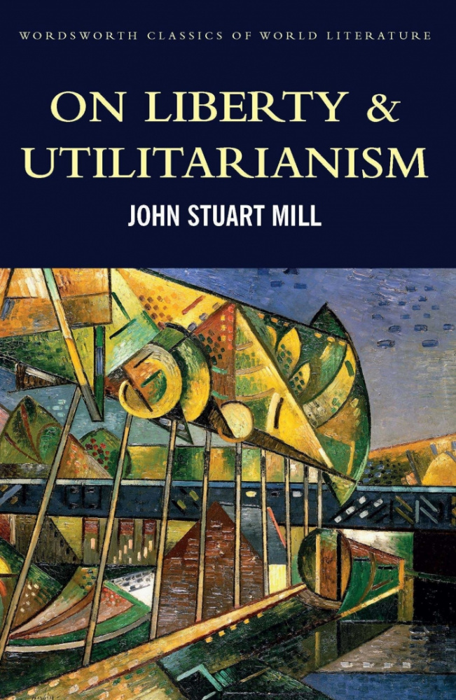 Mill J. S. On Liberty & Utilitarianism купить