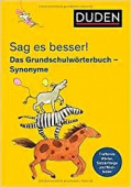 Sag es besser – Das Grundschulwörterbuch Synonyme купить