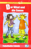 Lesen leicht gemacht - Fabelhafte Fabeln: Der Wind und die Sonne + CD купить