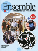 Ensemble - A1.1 - Cours de français pour migrants - Livre + CD купить