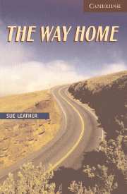 Cambridge English Readers Level 6 The Way Home (with Audio CD) купить