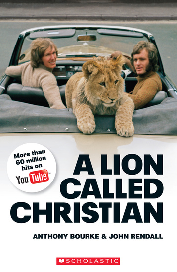 Scholastic ELT Secondary Readers Level 4 (2000 Headwords) A Lion Called Christian + Audio CD купить