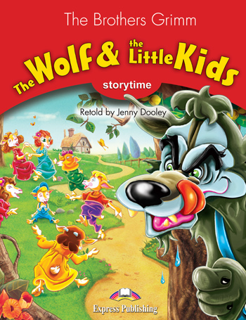 Storytime Stage 2 - The Wolf & the Little Kids Pupil's Book купить