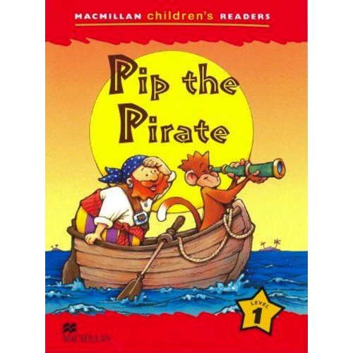 Macmillan Children's Readers Level 1 - Pip the Pirate купить