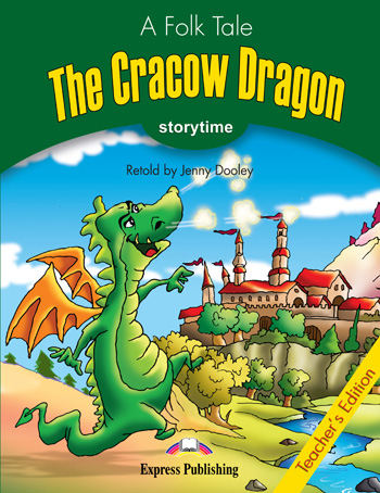Storytime Stage 3 - The Cracow Dragon Teacher's Edition купить