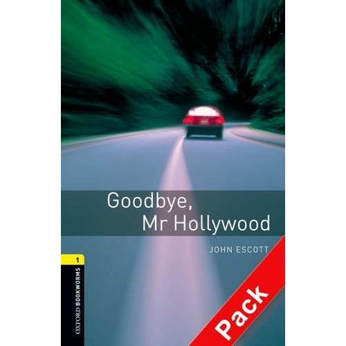 Oxford Bookworms Library Stage 1 (Elementary) Goodbye, Mr Hollywood Audio CD Pack купить