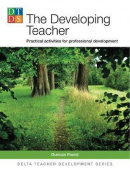 The Developing Teacher: Practical activities for professional development купить