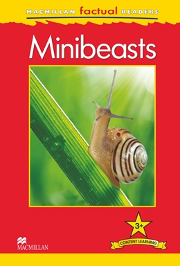 MacMillan Factual Readers Level: 3+ Minibeasts купить