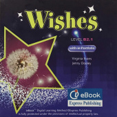 Wishes B2.1 i-ebook. Version 1 (Revised) International купить