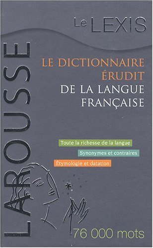 Le Lexis - Dictionnaire erudit de la langue francaise купить