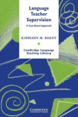 Cambridge Language Teaching Library: Language Teacher Supervision: A Case-Based Approach купить