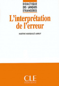 Didactique des langues etrangeres: L'interprétation de l'erreur - Livre купить