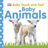 Baby Touch and Feel Baby Animals купить
