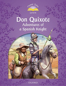 Classic Tales Second edition: Level 4: Don Quixote, Adventures of a Spanish Knight with e-Book & Audio on CD-ROM купить