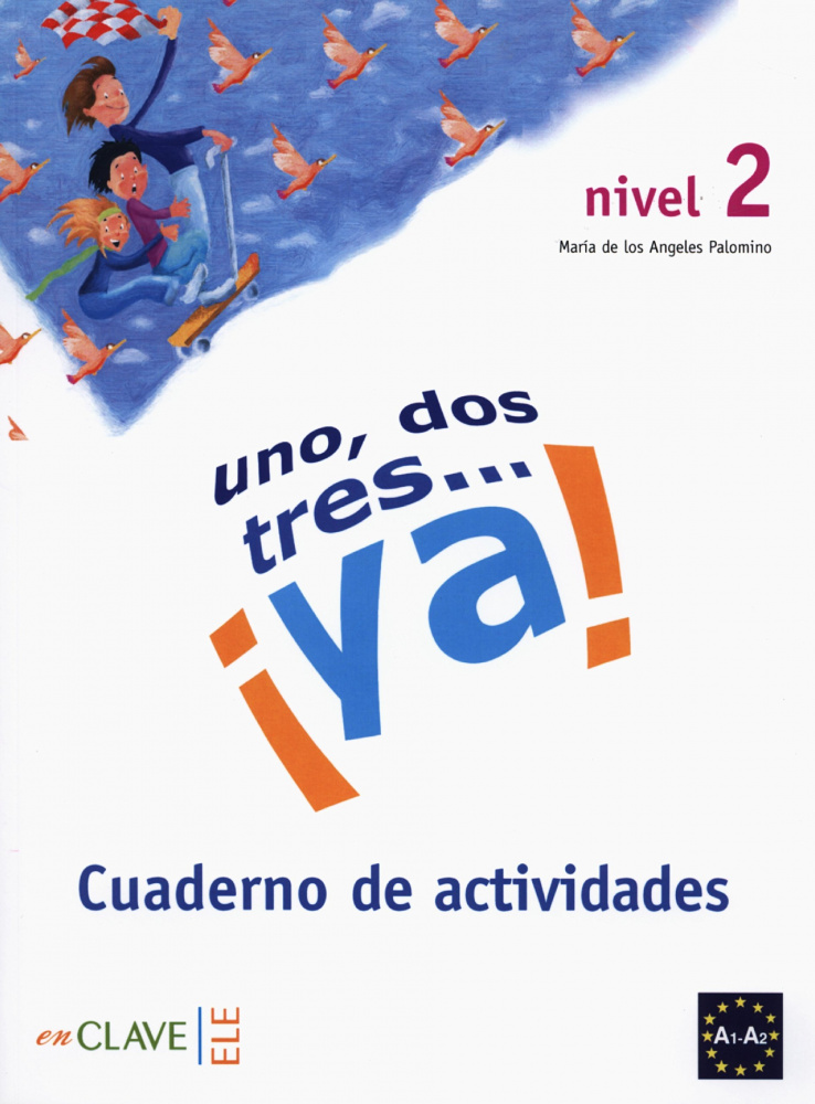 Uno, dos, tres... ya! 2 Cuaderno de actividades купить