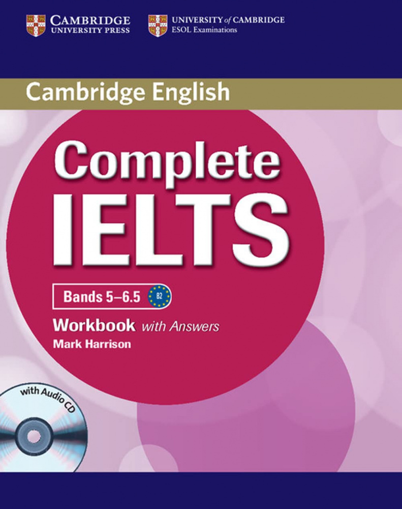 Complete IELTS Bands 5-6.5 Workbook with Answers with Audio CD - купить по  цене 1595 рублей с доставкой по Москве и всей России - Studentsbook.net