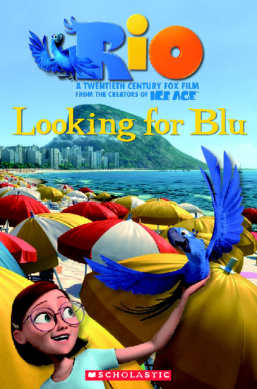 Scholastic Readers Popcorn Series: Level 3 (300 Headwords) Rio: Looking for Blu + Audio CD купить